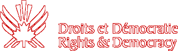 Rights & Democracy / Droits et D&eacute;mocratie